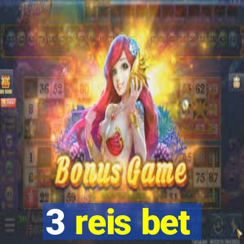 3 reis bet